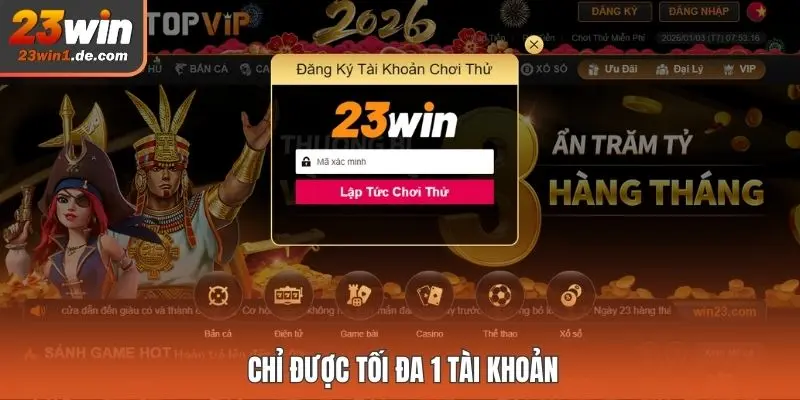 Chỉ được tối đa 1 tài khoản 