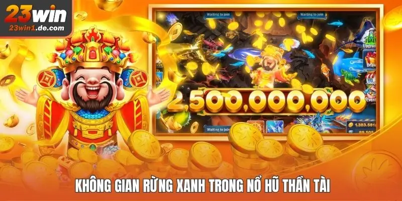 Không gian rừng xanh trong Nổ Hũ Thần Tài